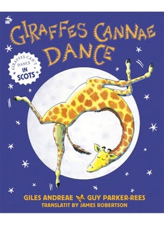 Giraffes Cannae Dance: Giraffes Can't Dance in Scots  - Image 2