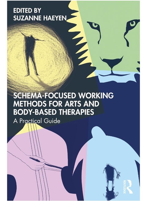 Routledge Schema-Focused Working Methods for Arts and Body-Based Therapies