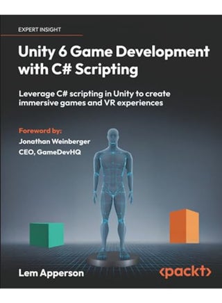 Unity 6 Game Development with C# Scripting: Leverage C# scripting in Unity to create immersive games - pzsku/Z9A792937BDE8F258FBA7Z/45/1759240889/c6ac2d30-8a32-4f59-8503-34c1c8ae2e02