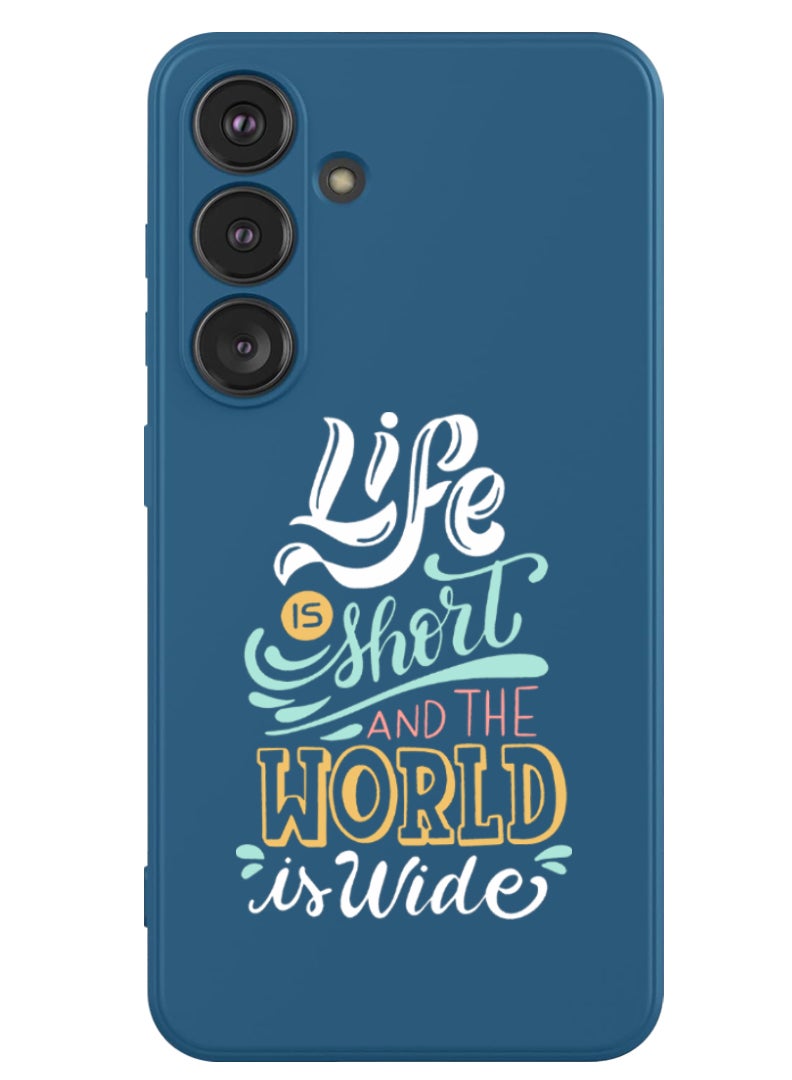 Theodor Protective Slim Fit Case Liquid Silicone Cover with Full Body Protection Anti-Scratch Shockproof Case For Samsung Galaxy S24 (Blue) - life is short - Image 1