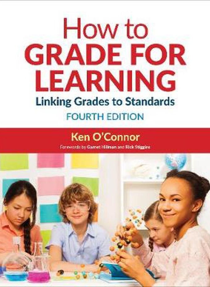 How to Grade for Learning  Linking Grades to Standards  Ed   4