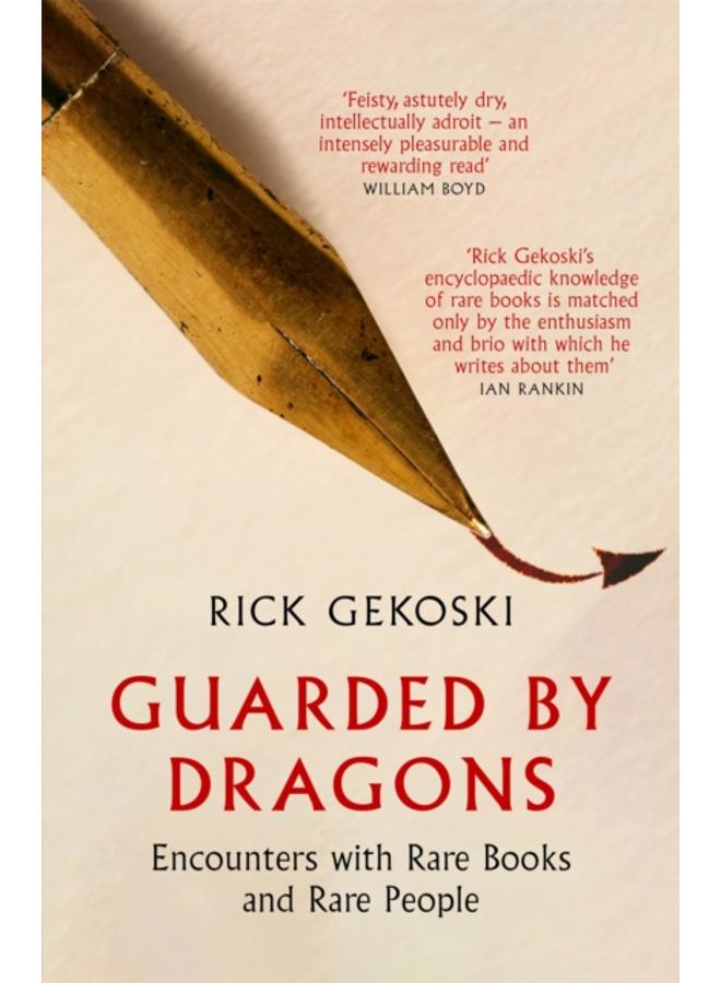 Guarded by Dragons : Encounters with Rare Books and Rare People 