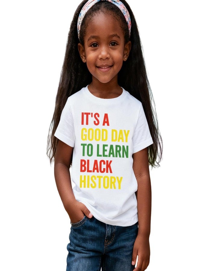 CM C&M WODRO Toddler Boy Girl Black History Month Shirt It's A Good Day to Learn Black History T-Shirt Kid Juneteenth Tee Top (White, 3-4T) - Image 1