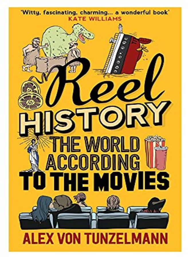 Reel History The World According To The Movies by Alex Von Tunzelmann Hardcover 