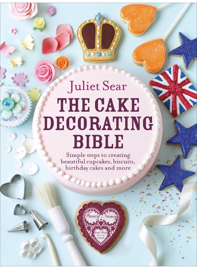 The Cake Decorating Bible: The step-by-step guide from ITV’s ‘Beautiful Baking’ expert Juliet Sear - Image 2