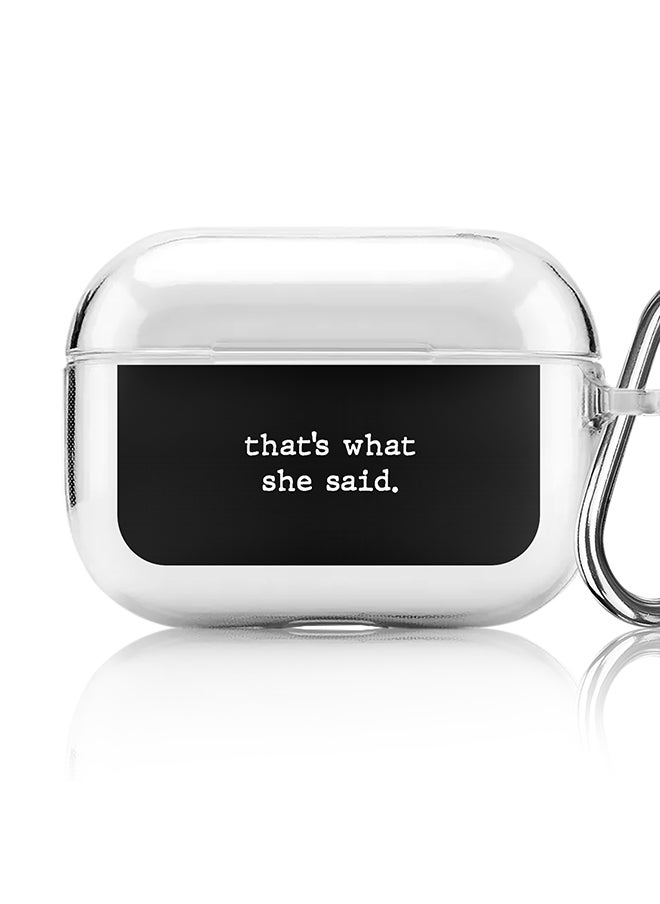 Stylizedd Classic Clear printed Case for Apple AirPods Pro 2nd Generation Thin Transparent Cover [Designed for Apple AirPods Pro 2nd Generation] - That’s what she said  - Image 1