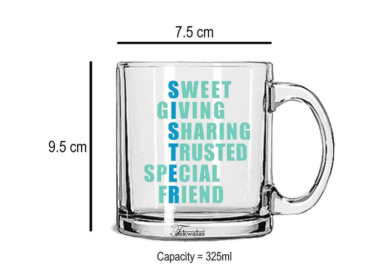 TONKWALAS Sister Meaning Printed Transparent Glass Coffee and Tea Mug Perfect Gifts for Rakhi Gift for Sister Birthday (325 ML) - Image 3