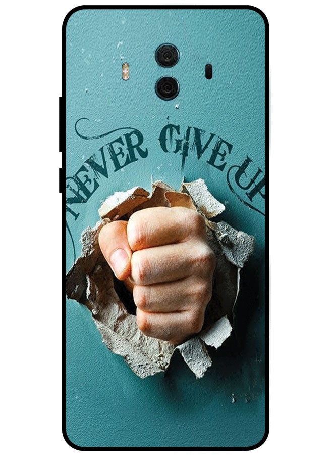 EYE CATCH Protective Case Cover For Huawei Mate 10 Never Give Up Multicolor - Image 1