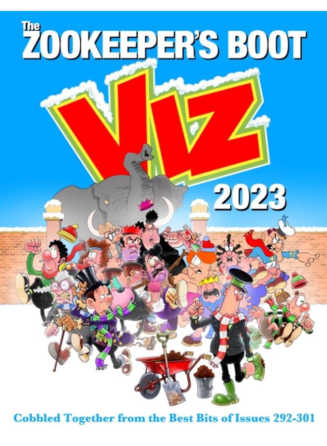 The Viz Annual 2023: Zookeeper's Boot: Cobbled Together from the Best Bits of Issues 292-301 