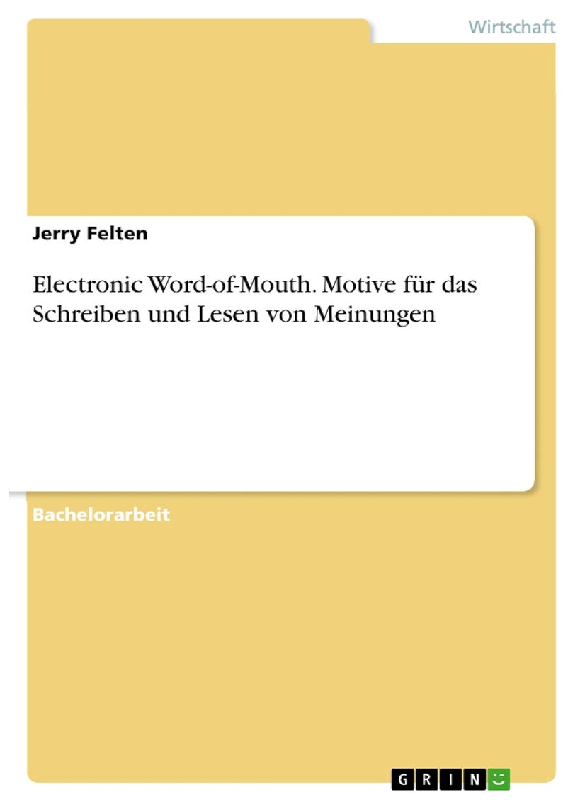 Electronic Word-of-Mouth. Motive für das Schreiben und Lesen von Meinungen 