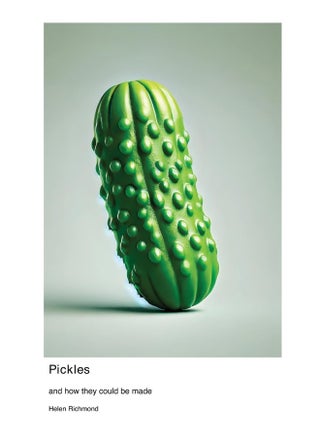Pickles and how they could be made - pzsku/Z9AC4A168909FE40446F8Z/45/1747996124/4cb33ac1-4bfd-493b-b56f-03673dfd5323