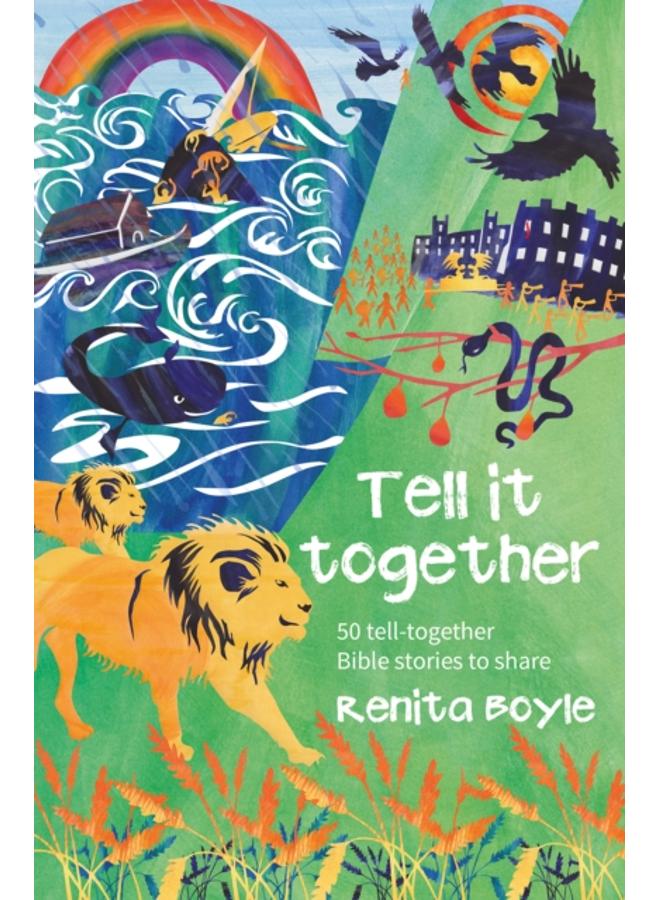 Tell It Together : 50 tell-together Bible stories to share 