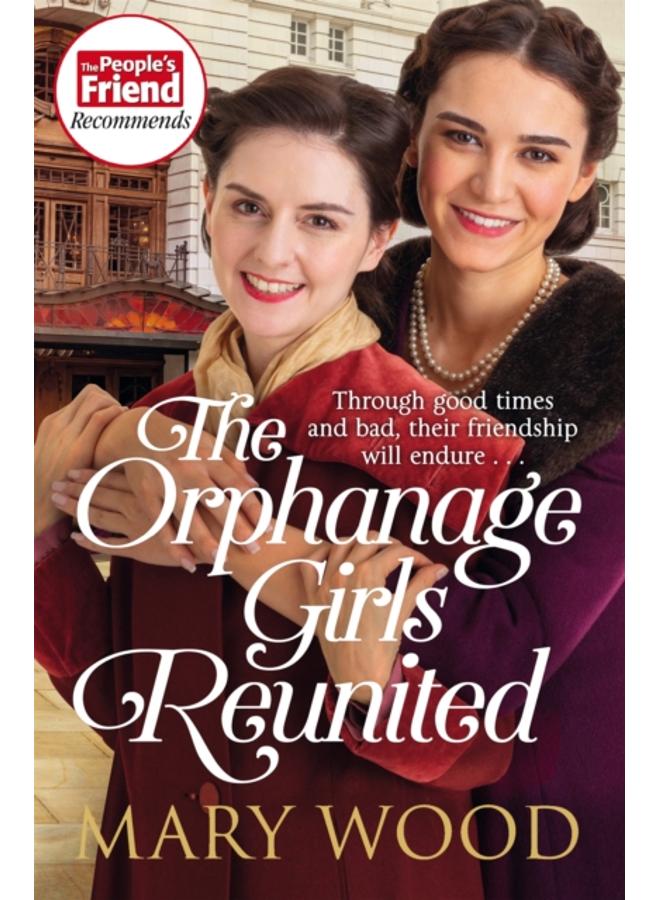 The Orphanage Girls Reunited : The moving wartime saga set in London???s East End