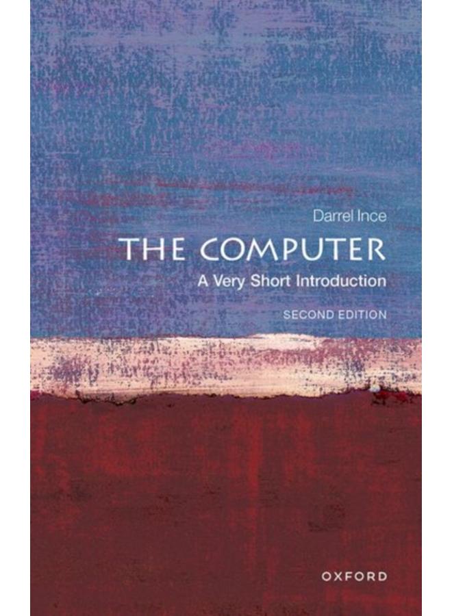 The Computer: A Very Short Introduction 