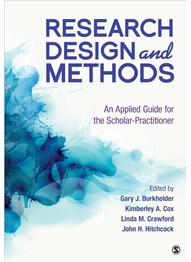 Research Design and Methods: An Applied Guide for the Scholar-Practitioner 