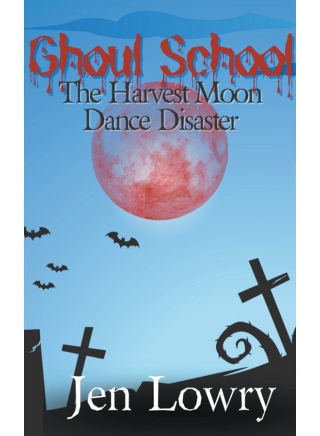 Ghoul School The Harvest Moon Dance Disaster - Paperback