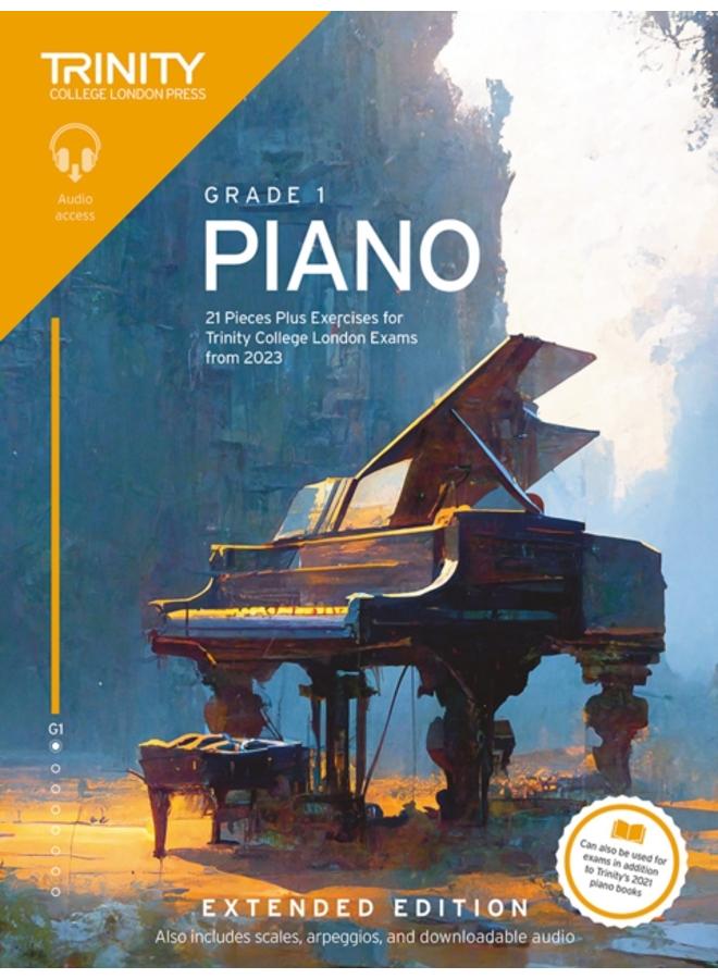 Trinity College London Piano Exam Pieces Plus Exercises from 2023: Grade 1: Extended Edition : 21 Pieces for Trinity College London Exams from 2023 
