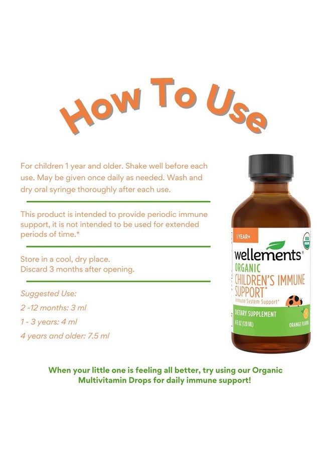 Wellements Organic Children’s Immune Support Syrup | Immune System Support* for Kids w/Vitamin C & Zinc, USDA Organic, Free from Dyes, Parabens & Top 9 Most Common Allergens | Orange Flavor, 4 fl oz - Image 4