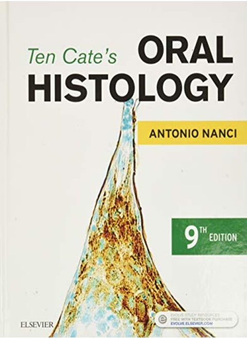 Ten Cates Oral Histology Development Structure And Function by Nanci, Antonio, PhD Hardcover