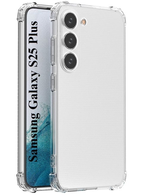 Samsung Galaxy S25 Plus 5G Cover Case soft TPU Transparent  Back Protective Case Shock Absorbent Reinforced Bumper Corners Clear Case for S25 Plus Clear 5G