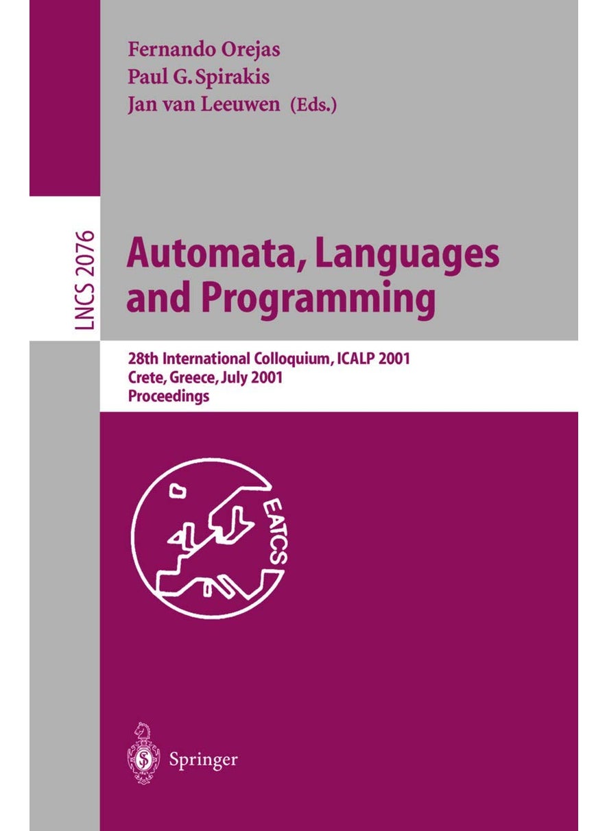 Automata, Languages and Programming: 28th International Colloquium, ICALP 2001 Crete, Greece, July 8-12, 2001 Proceedings 