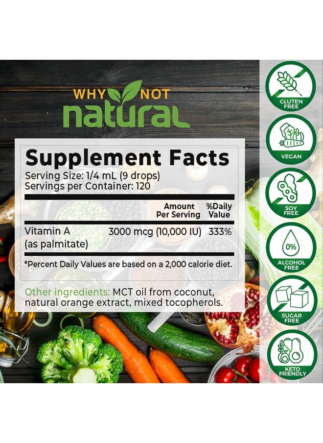 Why Not Natural - Vitamin A Drops 10000 Iu Liquid Retinyl Palmitate With Coconut Mct Oil Vegan Micellized Vit A Supplement For Skin Eyes Acne 1 Oz Sublingual Tincture - Image 1