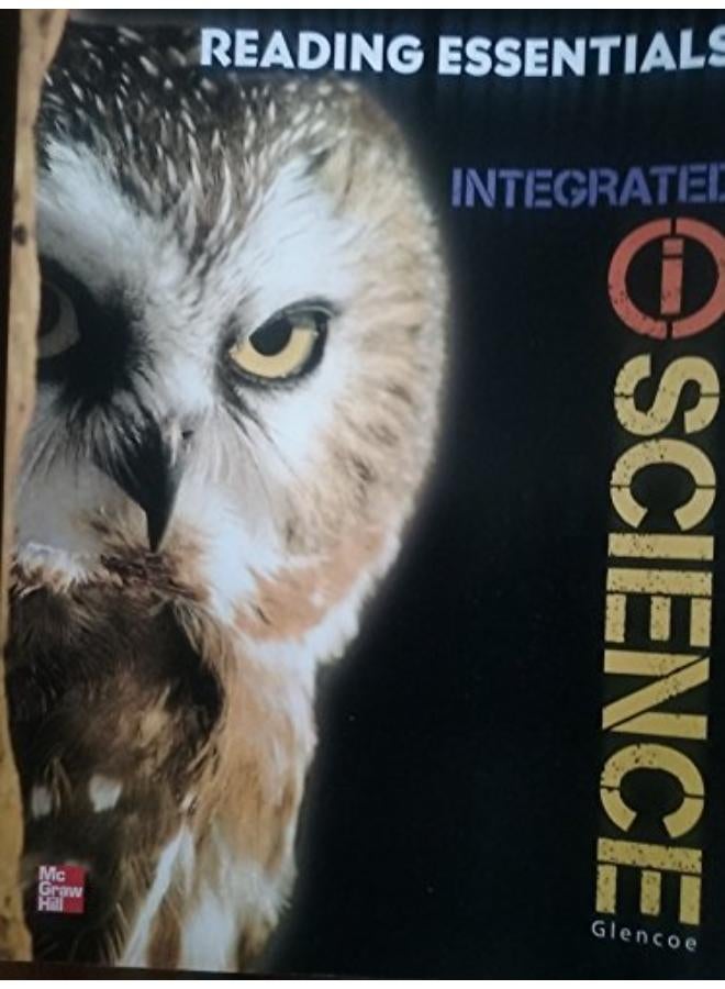 Glencoe Integrated Iscience  Course 3  Grade 8  Reading Essentials  Student Edition  Ed   1