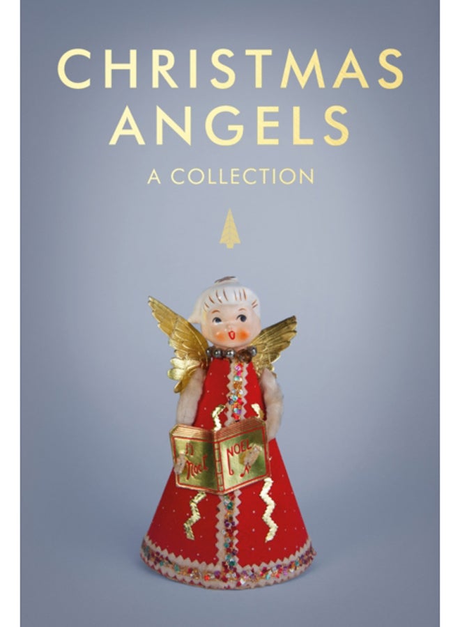 Christmas Angels : A Collection 
