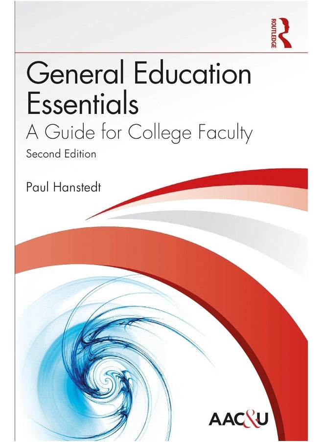 General Education Essentials: A Guide for College Faculty 