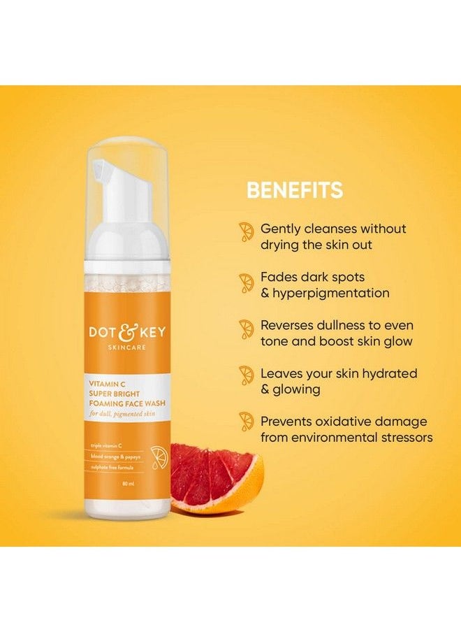 Dot & Key Vitamin C Super Bright Foaming Face Wash For Dull & Pigmented Skin| With Triple Vitamin C Blood Orange & Papaya; Sulphate Free; 80Ml  - Image 3