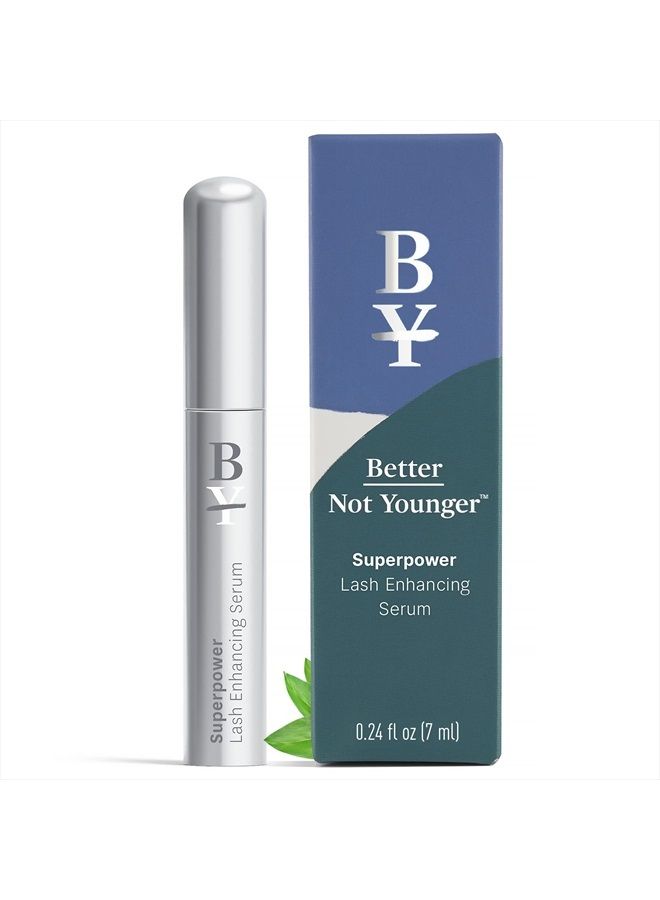 Better Not Younger Superpower Lash Serum (7ml) Lash Conditioner with Peptides, Vitamins & Nutrients - Lash Enhancing Serum for Thicker, Fuller and Longer Lashes - Cruelty-Free Eyelash Serum - Image 1