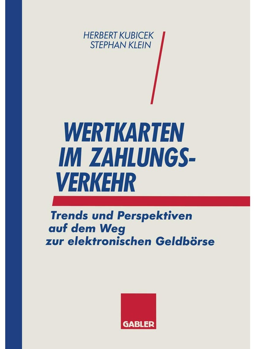 Wertkarten Zahlungsverkehr: Trends und Perspektiven auf dem Weg zur elektronischen Geldbörse 