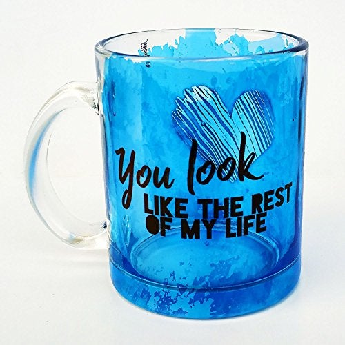 Hot Muggs "You Look Like The Rest of My Life. Glass Mug ; Ideal as a Valentine's Day Gift, 315ml - Image 1