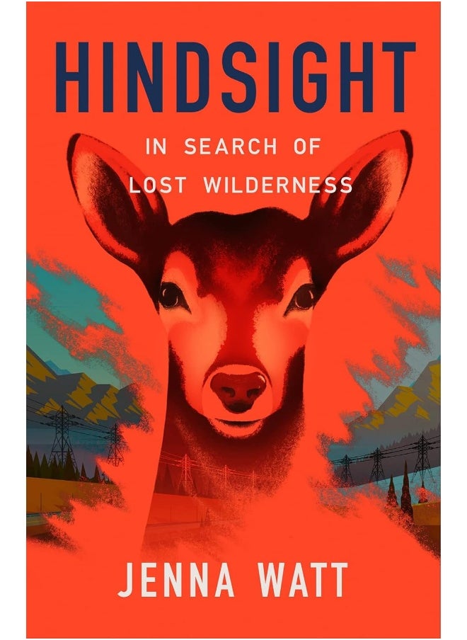 Hindsight: In Search of Lost Wilderness  - Image 1