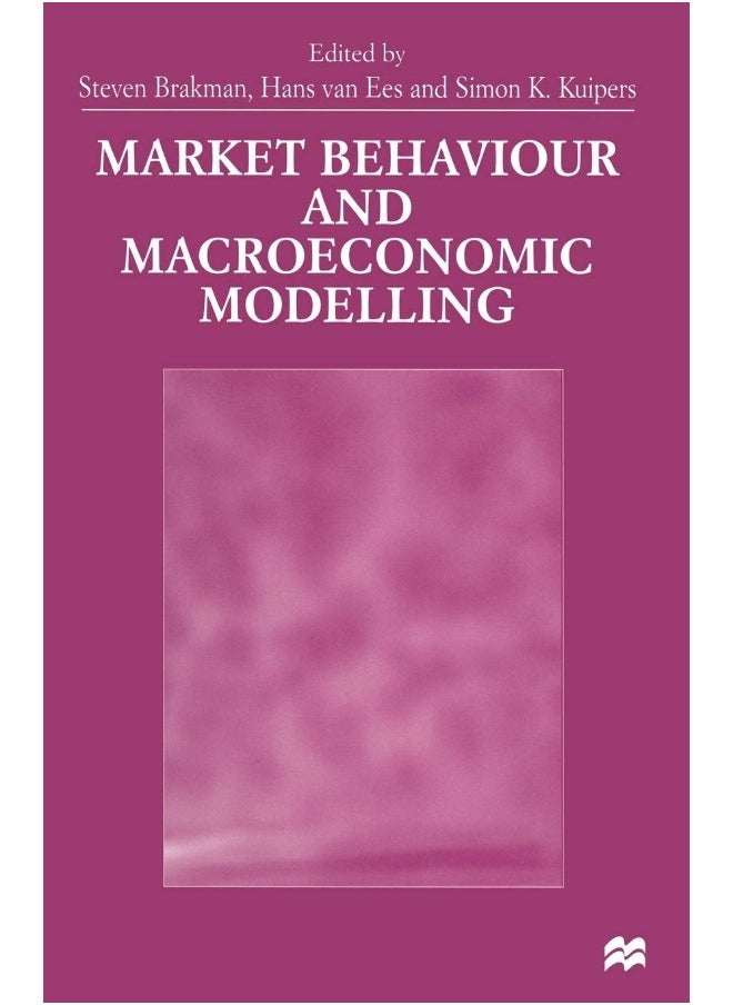 Market Behaviour and Macroeconomic Modelling 