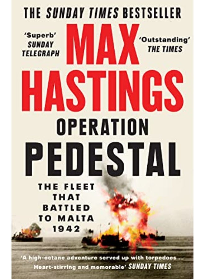 Operation Pedestal The Fleet That Battled To Malta 1942