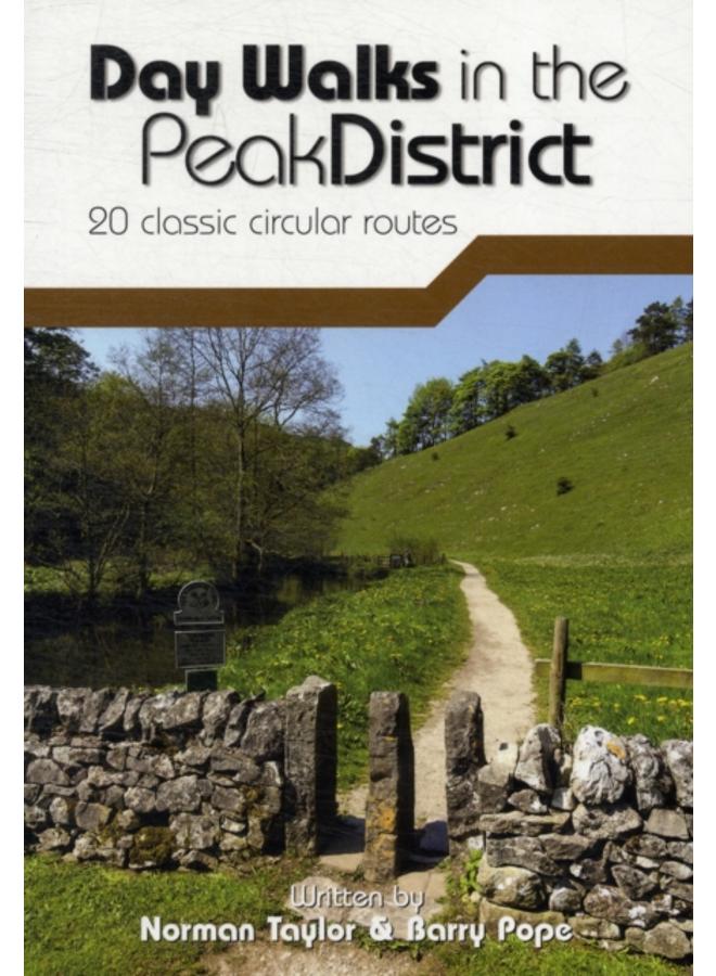 Day Walks in the Peak District : 20 classic circular routes