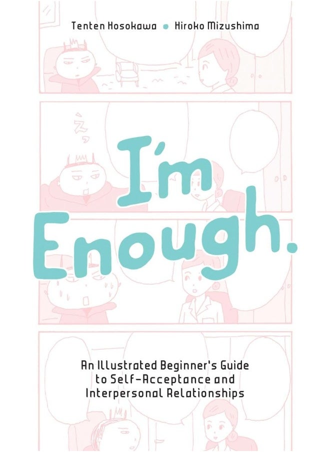 I'm Enough: An Illustrated Beginner's Guide to Self-Acceptance