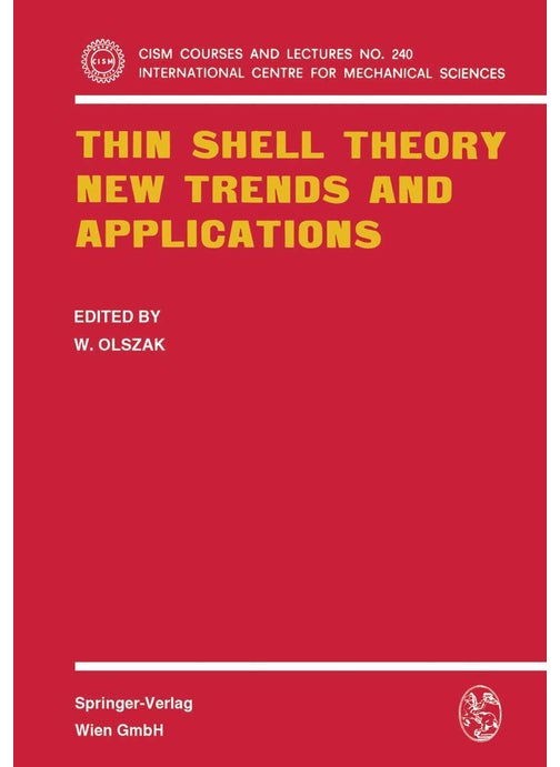 Thin Shell Theory: New Trends and Applications