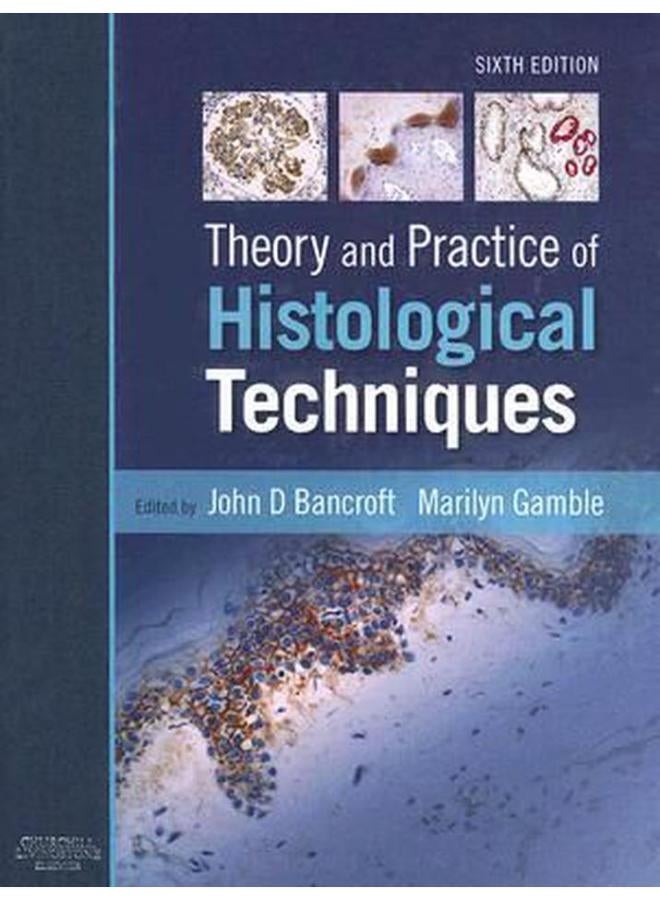 Theory and Practice of Histological Techniques