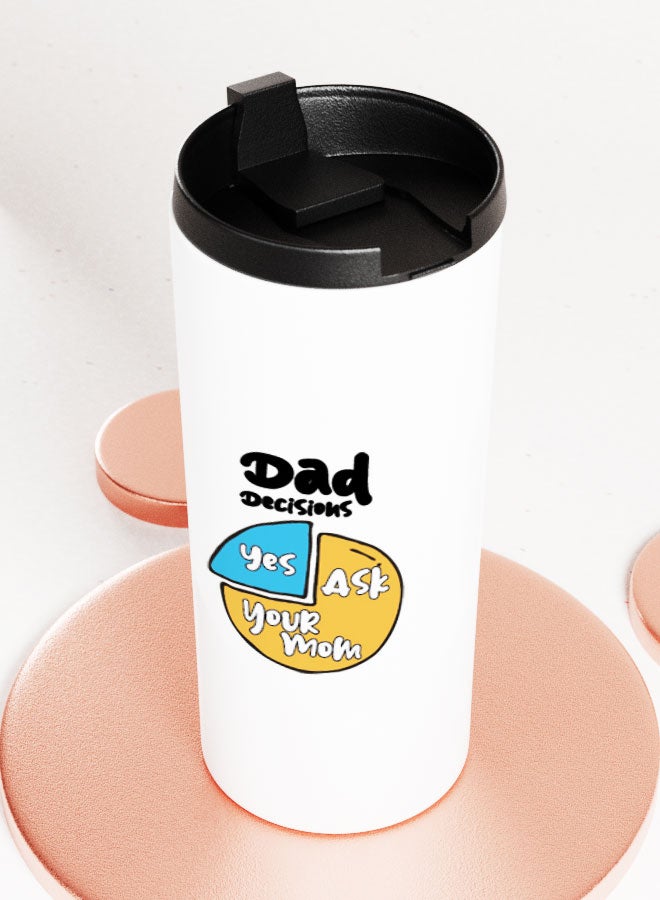 LIT White Tumbler Funny Dad Quote Straight Tumbler Funny Father Decisions Cute Fathers Quote - Image 3