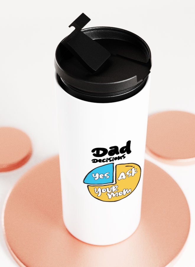 LIT White Tumbler Funny Dad Quote Straight Tumbler Funny Father Decisions Cute Fathers Quote - Image 5