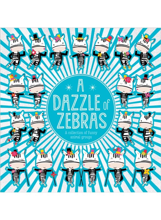 A Dazzle of Zebras 