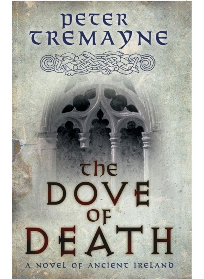 The Dove of Death Sister Fidelma Mysteries Book 20 An unputdownable medieval mystery of murder and mayhem - Paperback