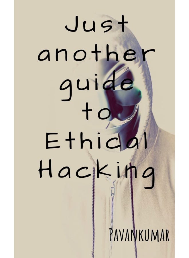 Just another guide to Ethical Hacking