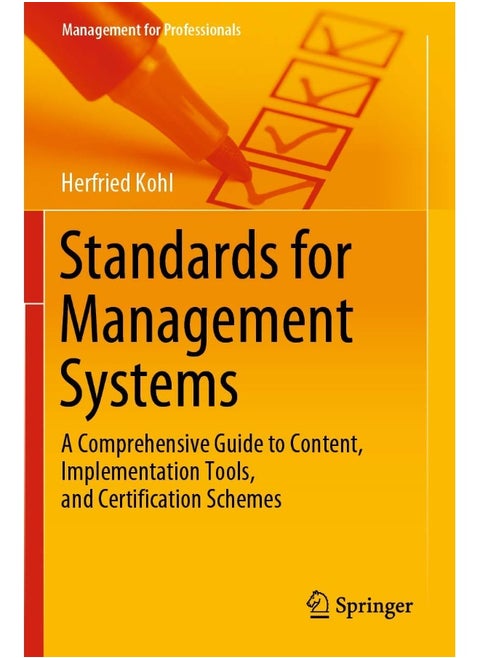 Standards for Management Systems: A Comprehensive Guide to Content, Implementation Tools, and Certification Schemes