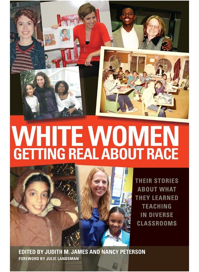 White Women Getting Real About Race: Their Stories About What They Learned Teaching in Diverse Classrooms  - Image 1