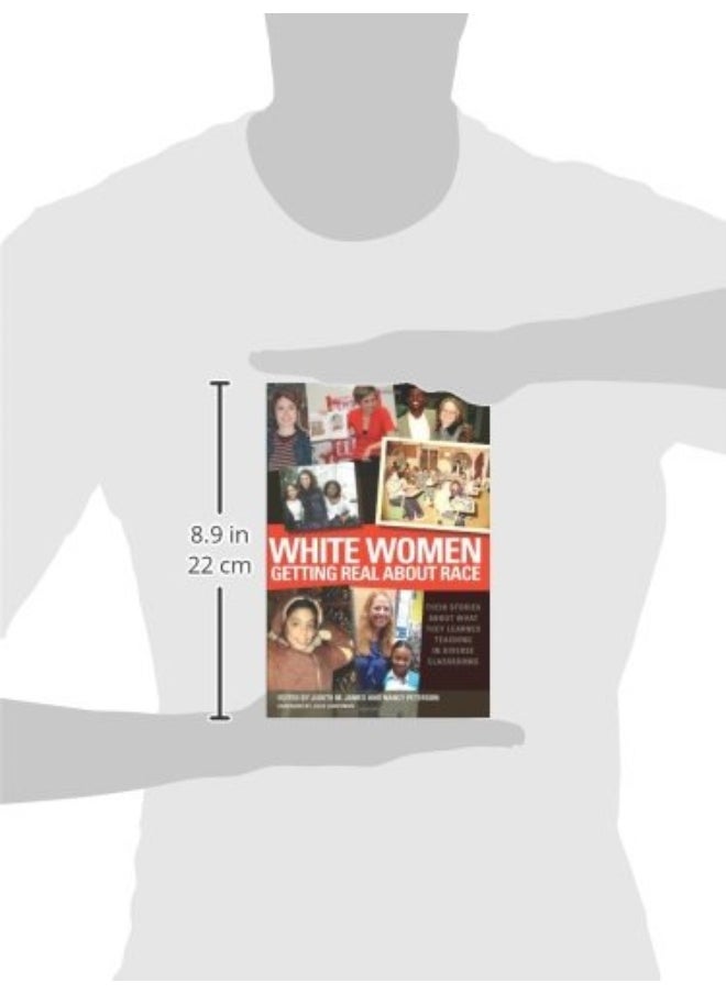 White Women Getting Real About Race: Their Stories About What They Learned Teaching in Diverse Classrooms  - Image 3