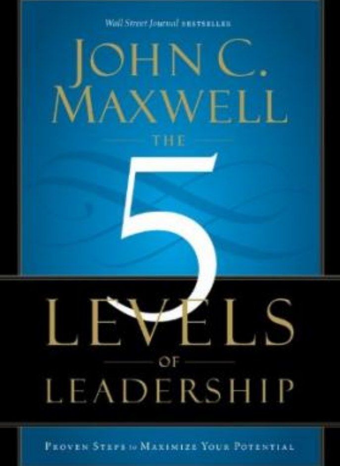5 LEVELS OF LEADERSHIP