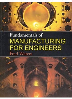 Fundamentals of Manufacturing For Engineers 